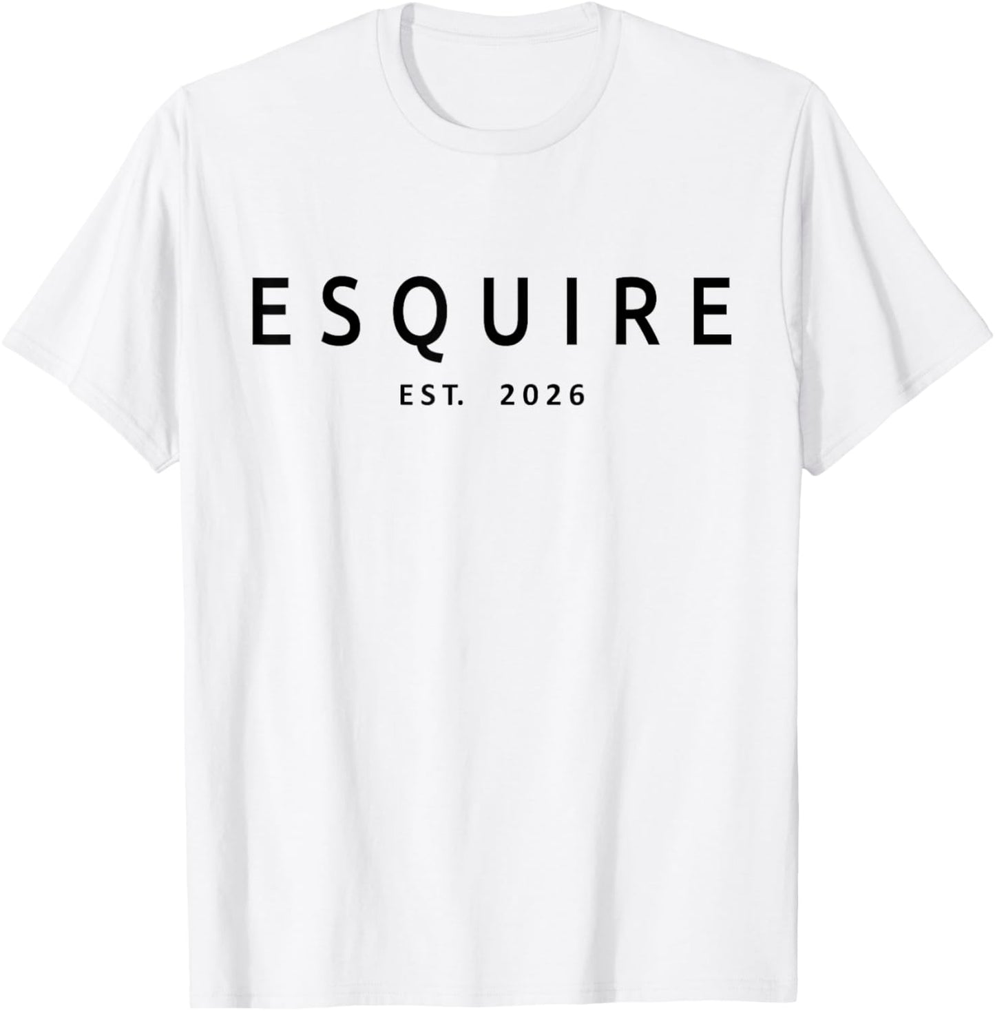 Esquire Est. 2026, Attorney Lawyer Law School Graduation T-Shirt - T-Shirt | White