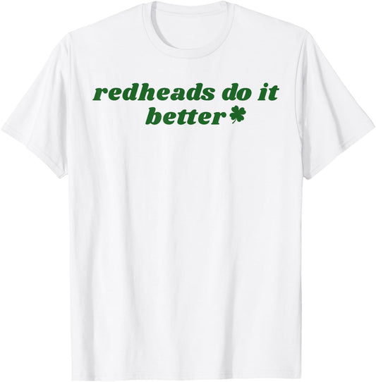 Redheads Do It Better St Patrick's Day Dibs on The Redheads T-Shirt - T-Shirt | White