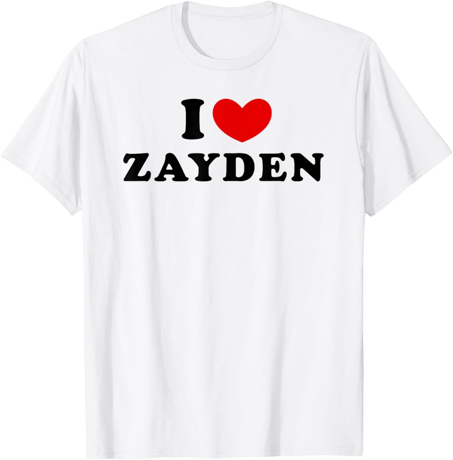 I Love Zayden, I Heart Zayden T-Shirt - T-Shirt | White