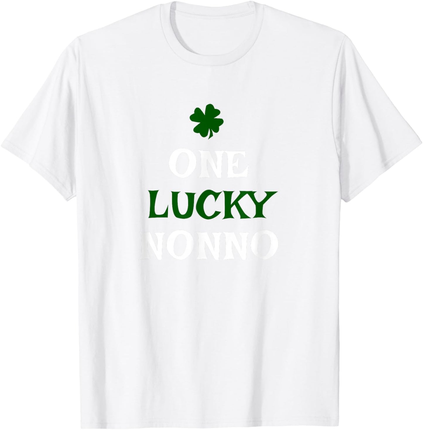 One Lucky Nonno St. Patrick's Day Funny Irish T-Shirt - T-Shirt | White