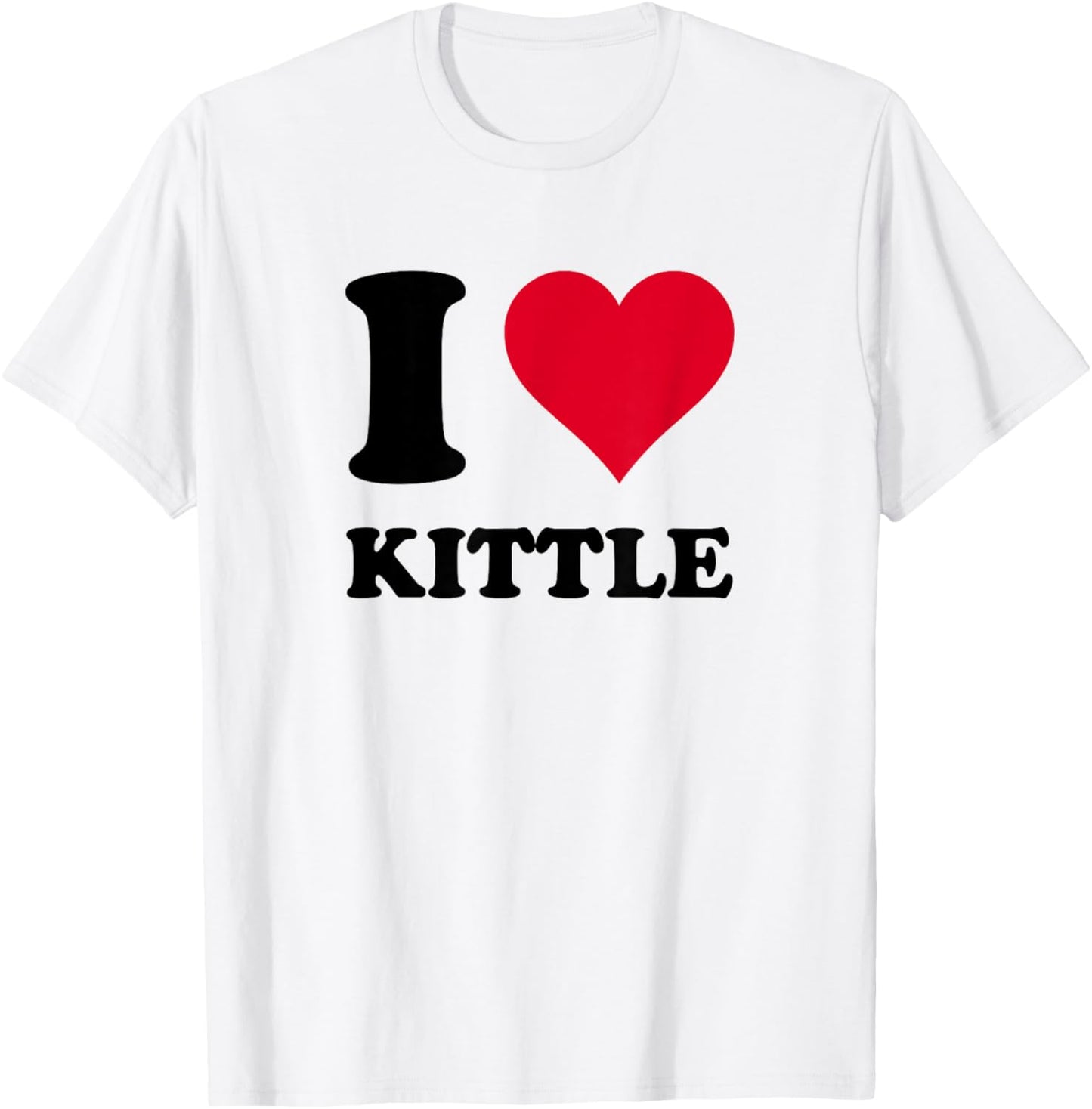 I Love Kittle T-Shirt - T-Shirt | White