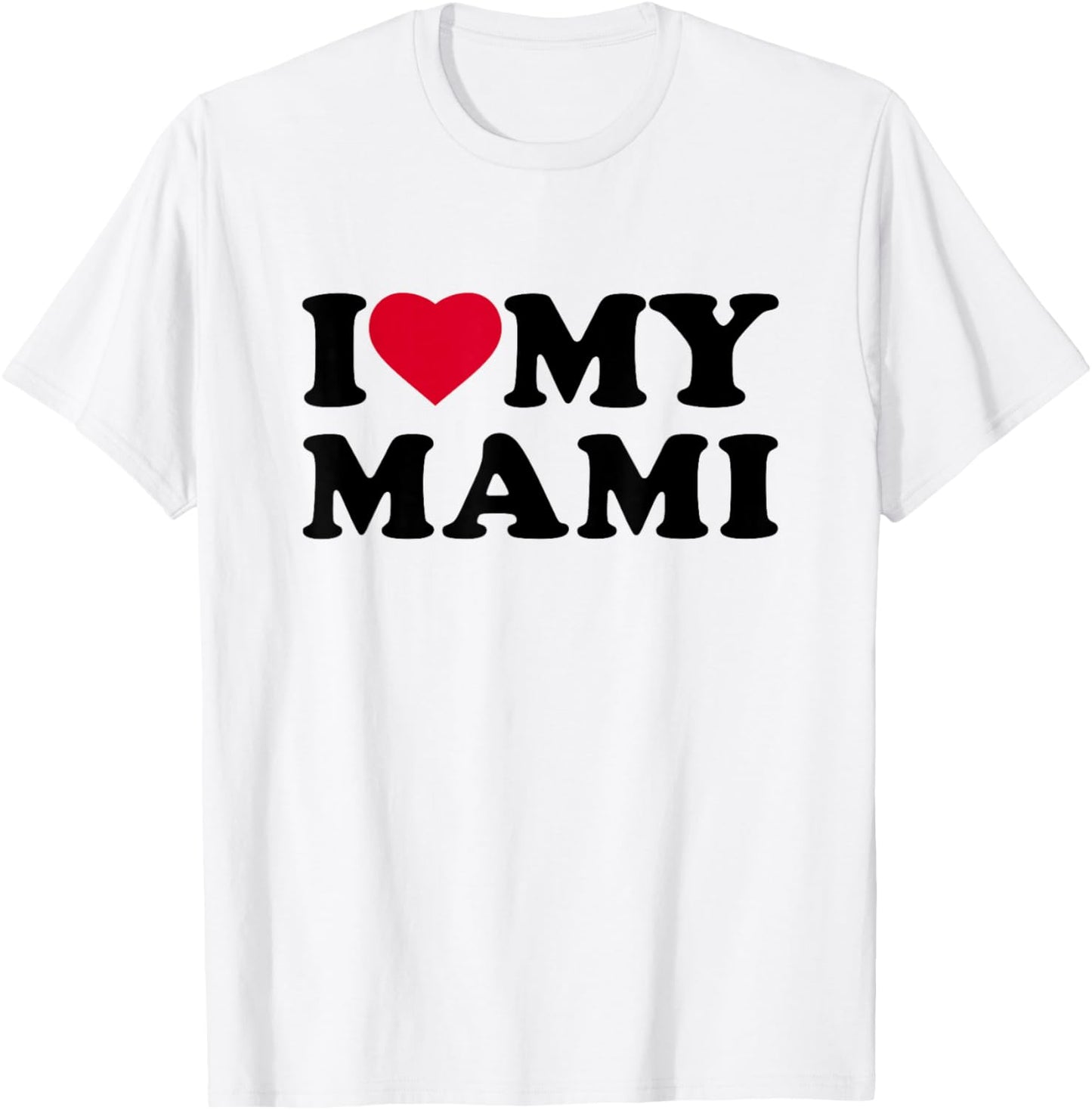 I Love My Mami Heart Grandma Family T-Shirt - T-Shirt | White