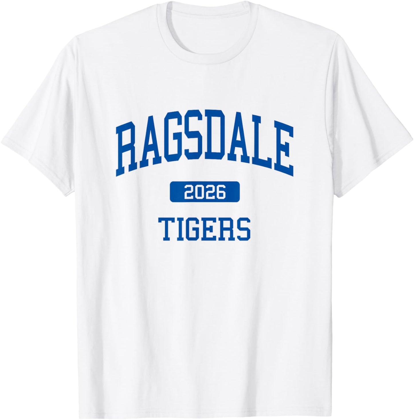 Ragsdale High School Class of 2026 Jamestown NC T-Shirt - T-Shirt | White