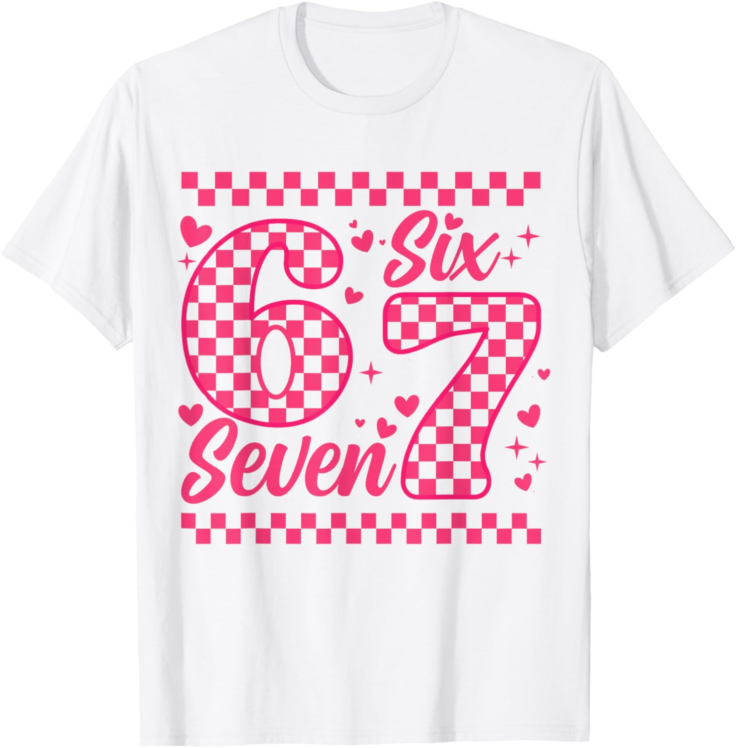 Funny Six Seven 6 7 Meme Women Kids Valentine Girl T-Shirt - T-Shirt | White