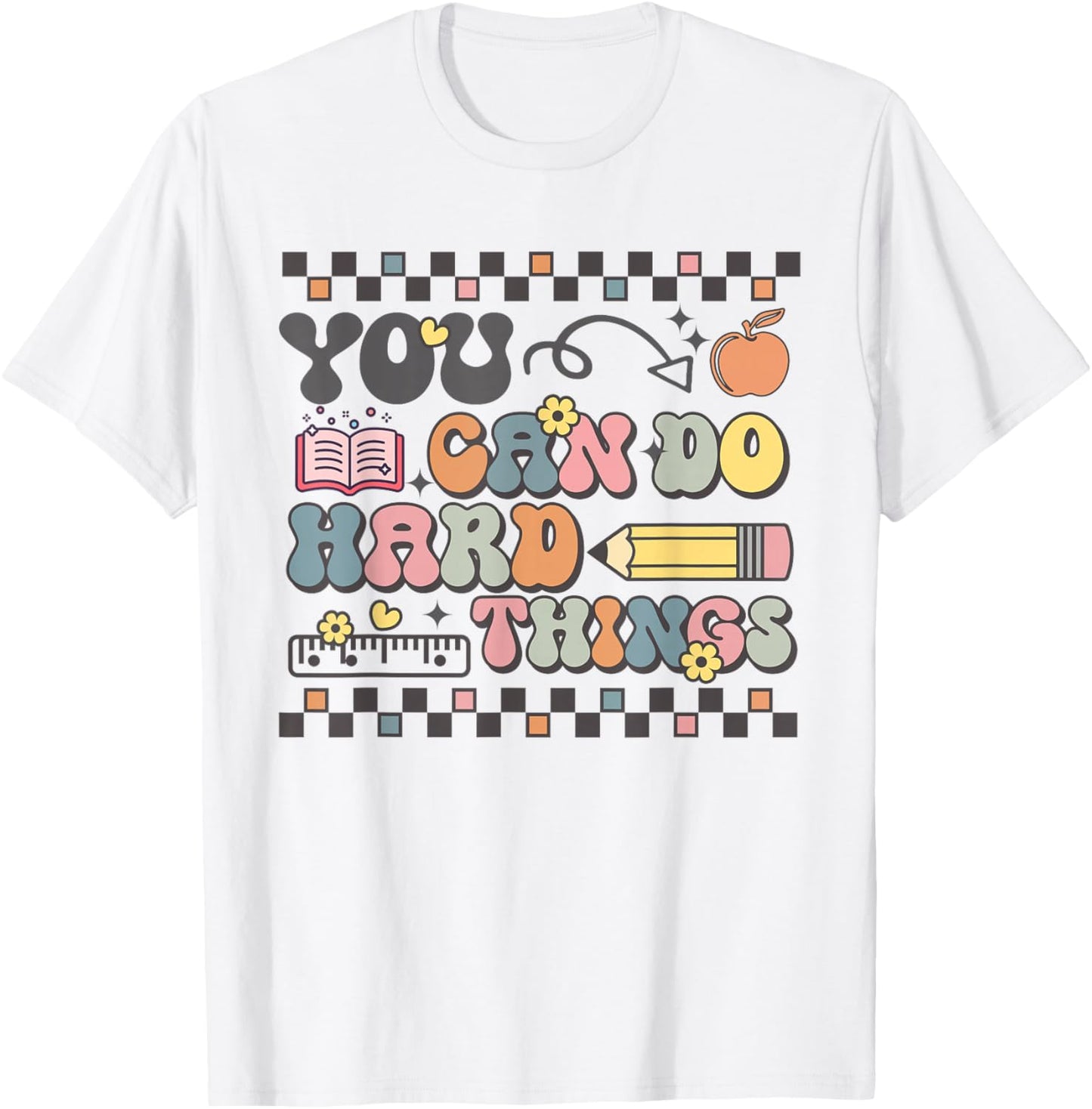 State Testing Test Day Teacher You Can Do Hard Things T-Shirt - T-Shirt | White