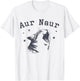 AUR Naur Cat Funny Sarcastic Oh No Australian Accent T-Shirt - T-Shirt | White