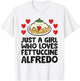 Just A Girl Who Loves Fettuccine Alfredo T-Shirt - T-Shirt | White