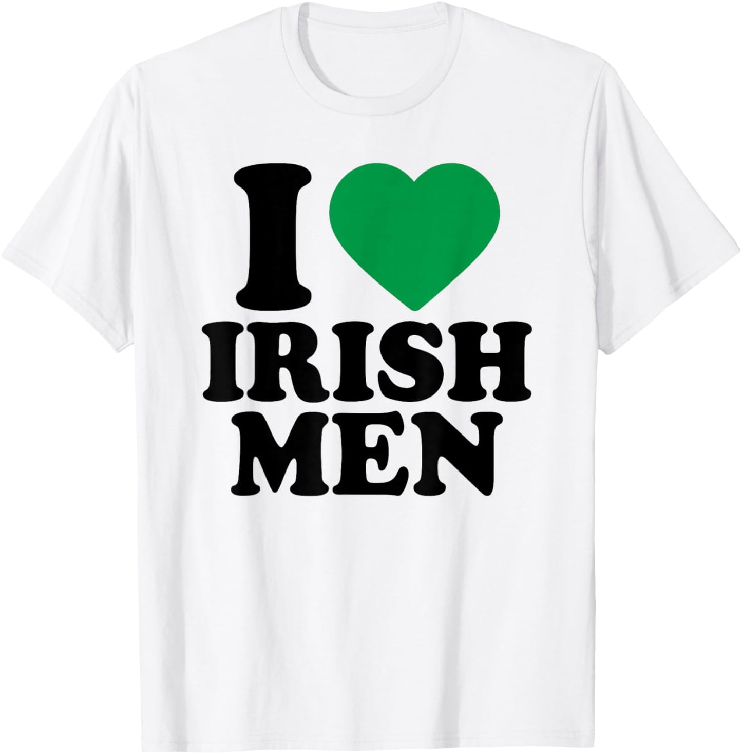 I Love Irish Men Shirt Green Heart Shamrock St Patricks Day T-Shirt - T-Shirt | White