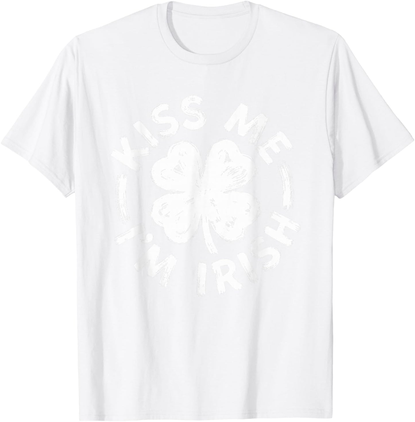 Kiss Me I'm Irish St Patricks Day Shamrock Men Women Kids T-Shirt - T-Shirt | White