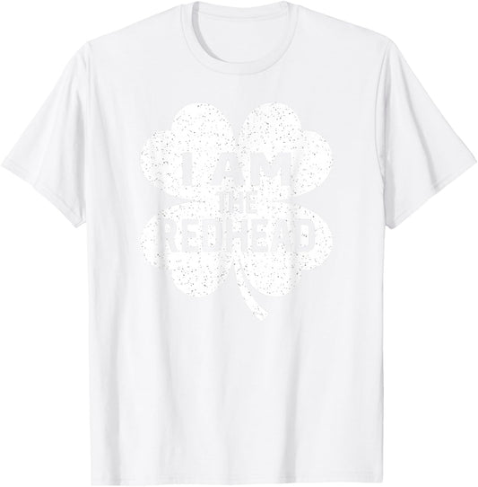 I Am The Redhead Dibs On The Redhead Funny St Patricks Day T-Shirt - T-Shirt | White