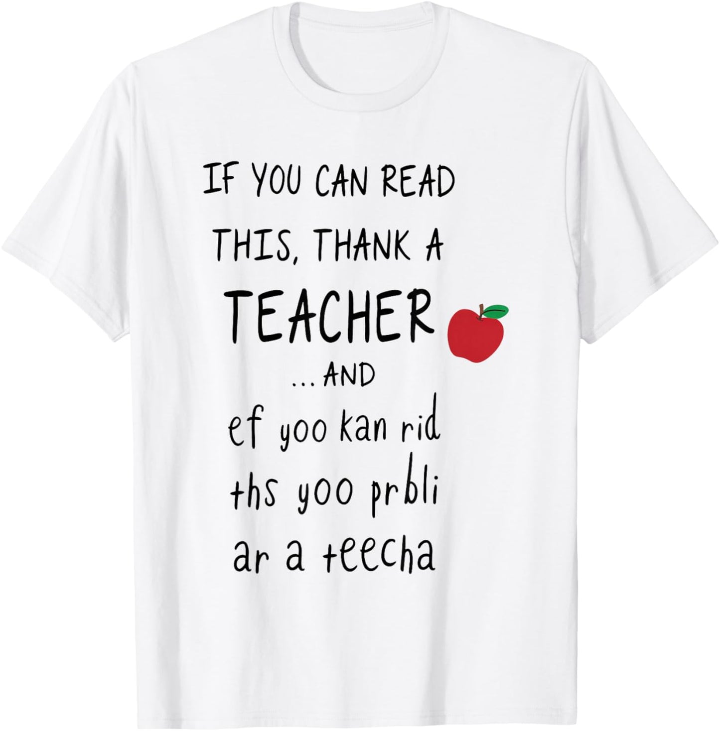 If You Can Read This Thank A Teacher and Ef Yoo Kan Rid THS T-Shirt - T-Shirt | White