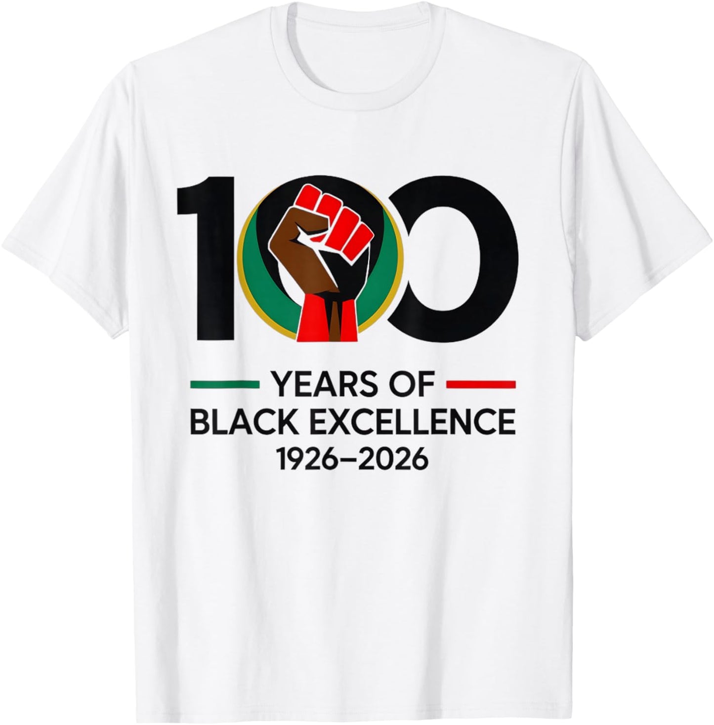 100 Years of Black Excellence Centennial Black History Month T-Shirt - T-Shirt | White