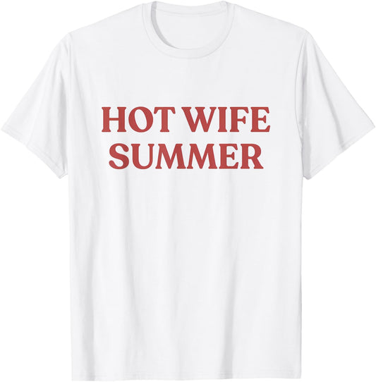 Retro Aesthetic Hot Wife Summer T-Shirt - T-Shirt | White