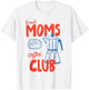 Retro Tired Mom Coffee Club 2 Women Mom Life Mothers Day T-Shirt - T-Shirt | White