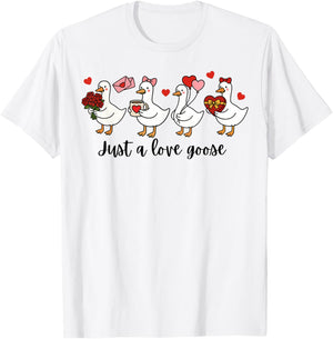 Valentine Just A Love Goose Funny Goose Hearts T-Shirt - T-Shirt | White