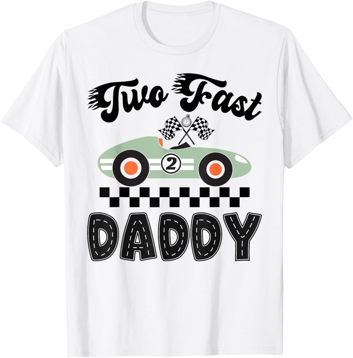 Two Fast Daddy of The Birthday Boy Racing Car Party T-Shirt - T-Shirt | White