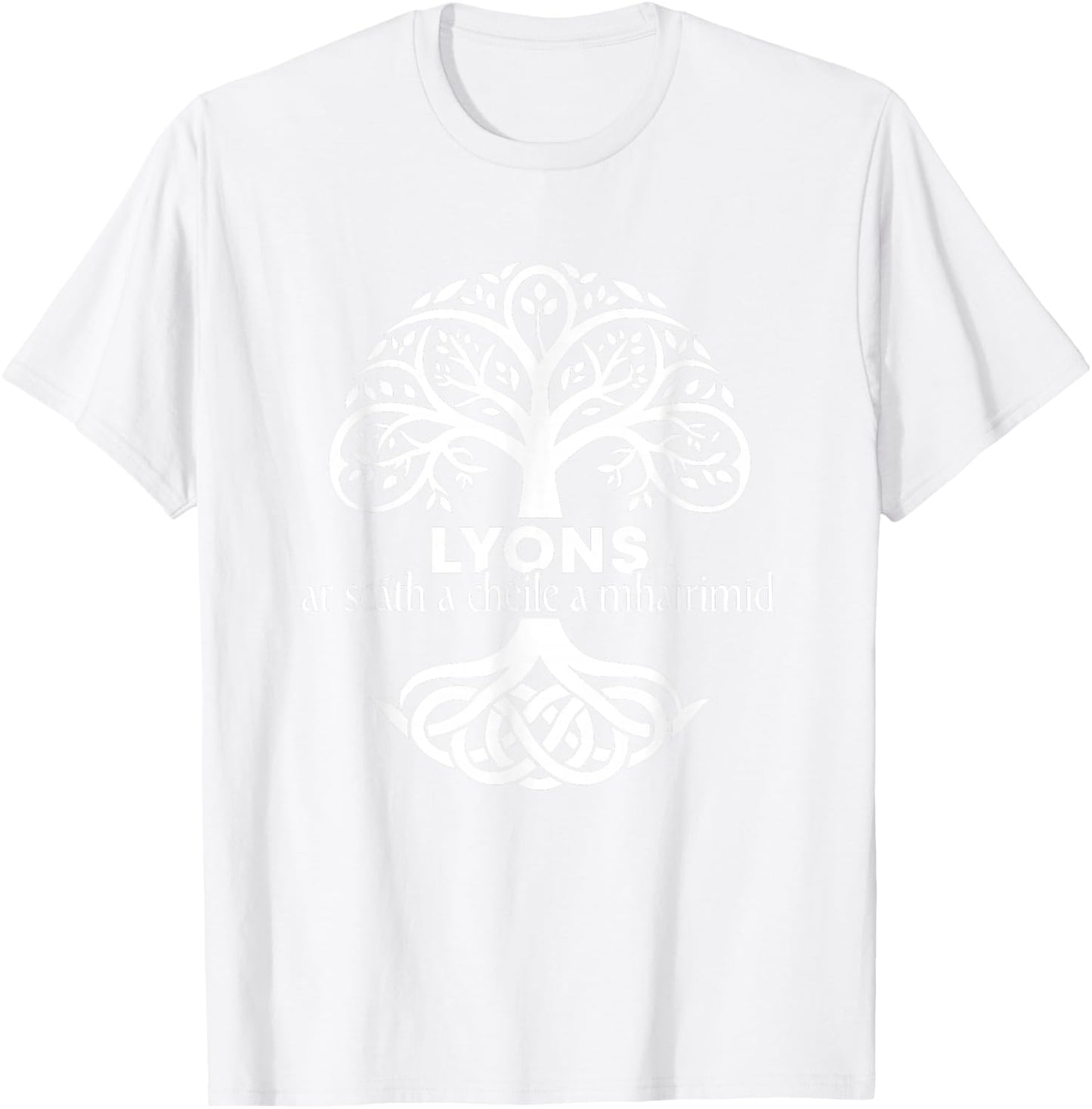 Lyons Irish Family Name Celtic Irish Roots T-Shirt - T-Shirt | White