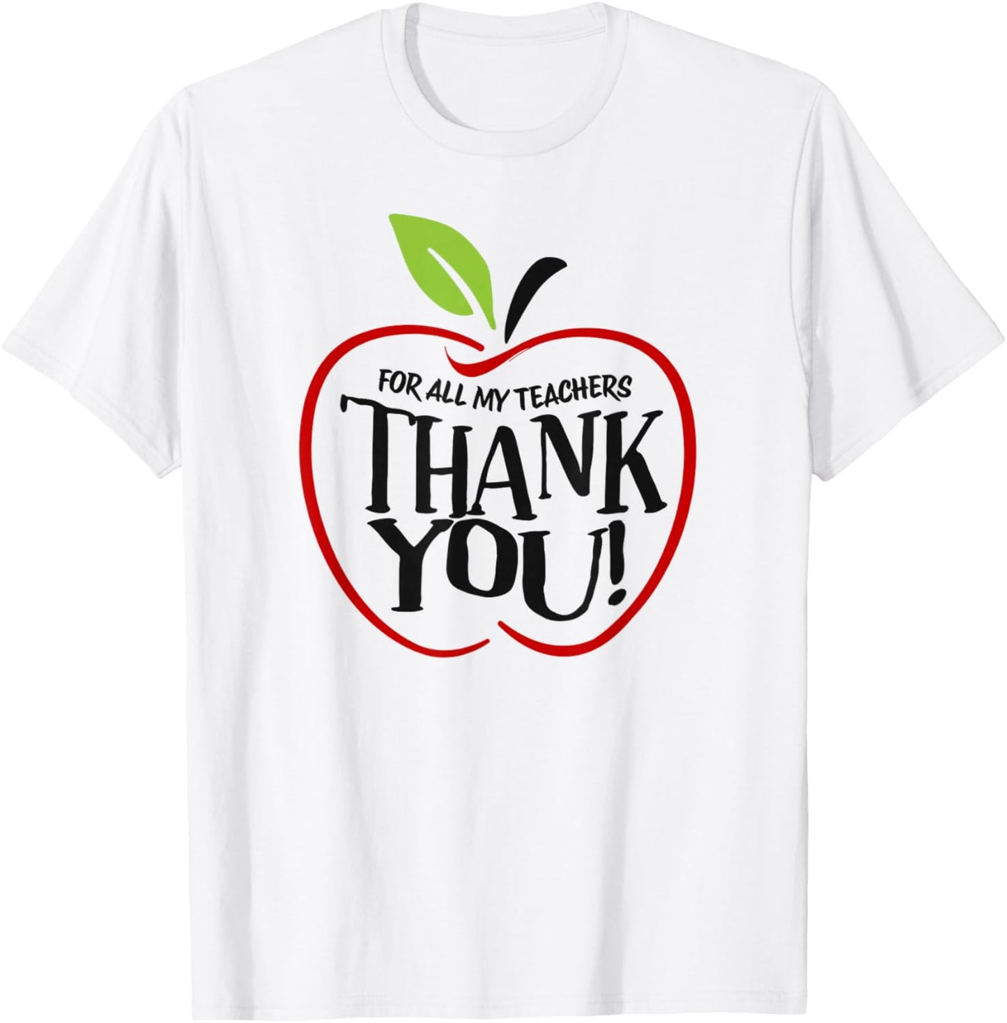 to All My Teachers Thank You Funny Teacher Appreciation Week T-Shirt - T-Shirt | White