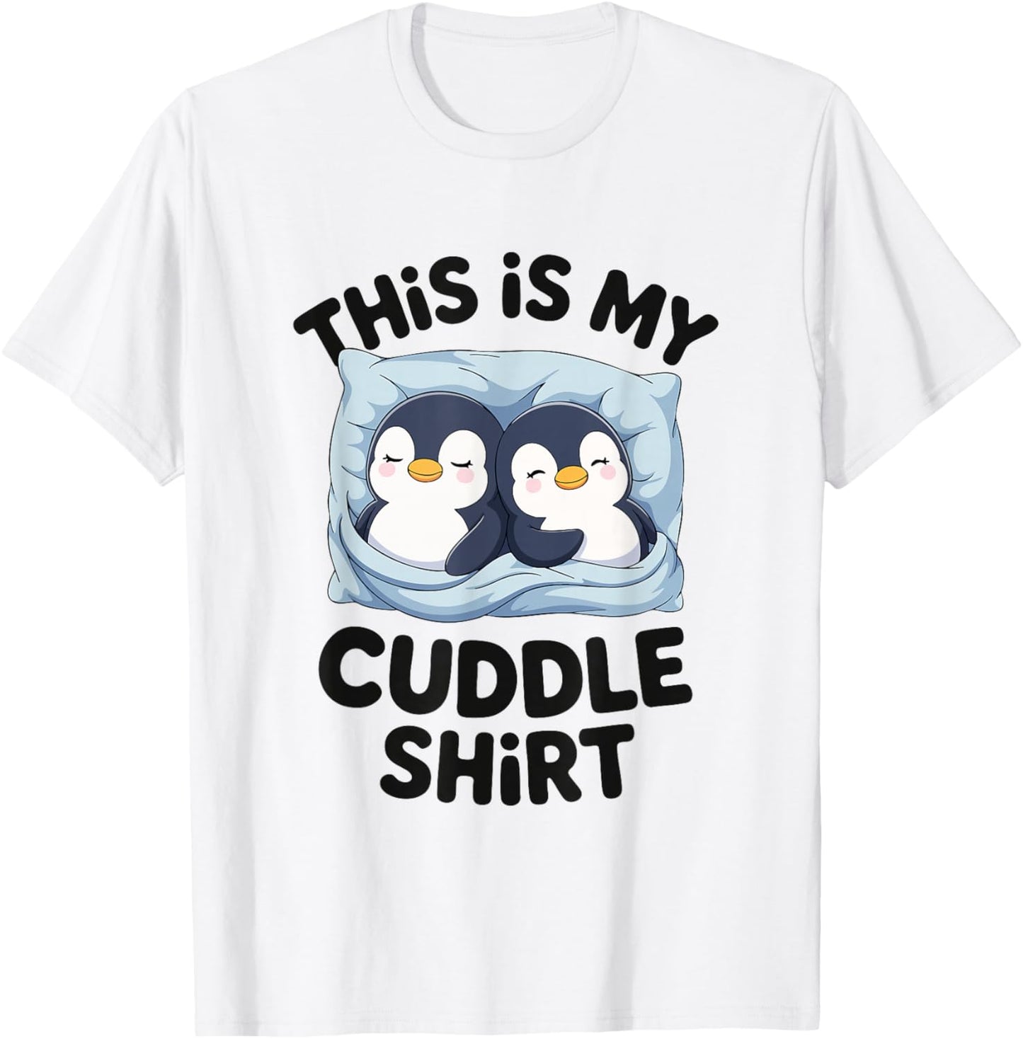Cute Penguin Cuddle Cozy Sleep Matching Couple T-Shirt - T-Shirt | White