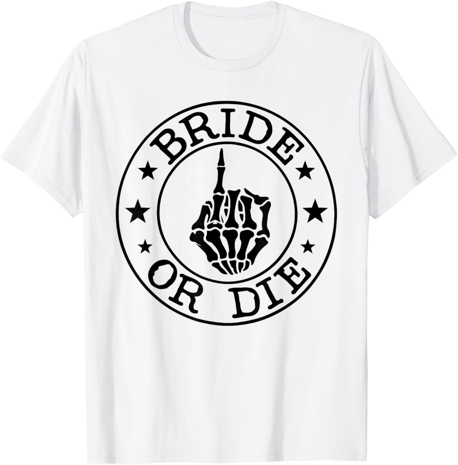 Bride Or Die Gothic Halloween Bachelorette Bridal Party T-Shirt - T-Shirt | White