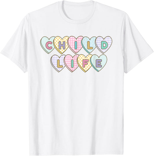Child Life Specialist Valentines CLS Play Therapy Healthcare T-Shirt - T-Shirt | White
