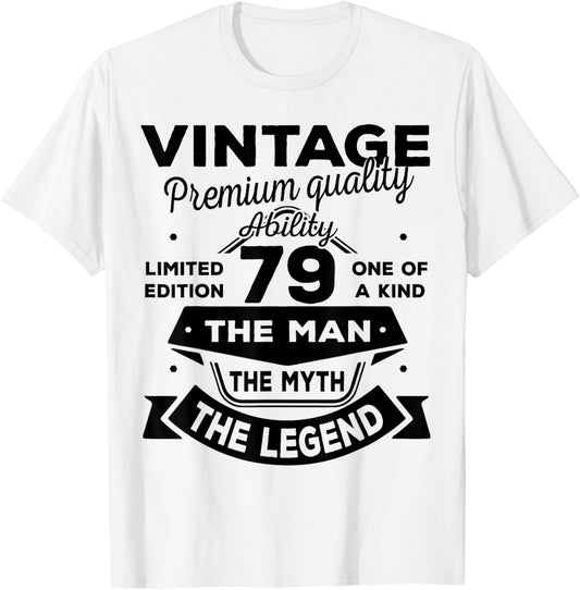 79th Birthday Gift Man Myth Legend 1947 79 Years Old T-Shirt - T-Shirt | White