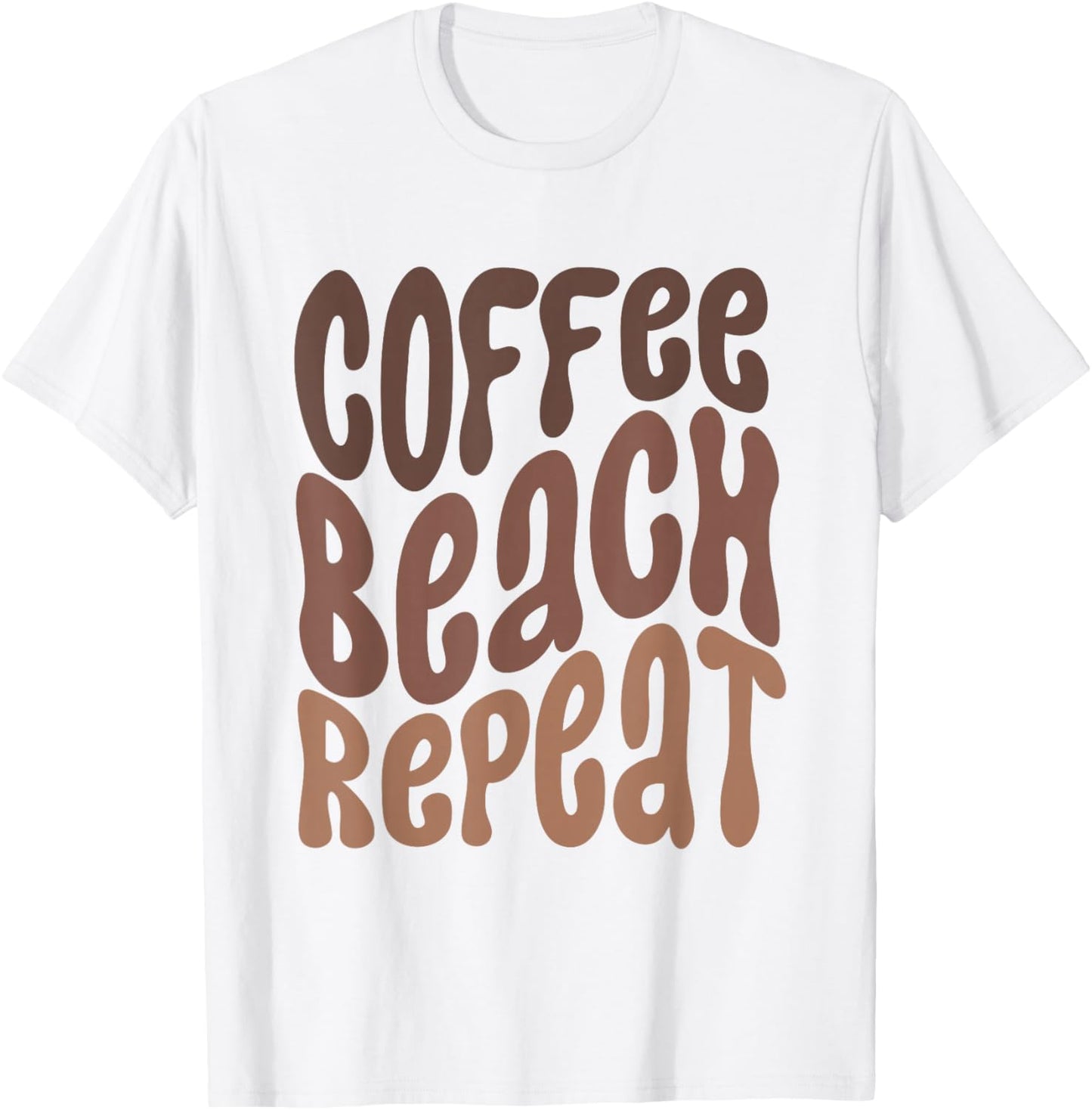 Coffee Beach Repeat Summertime Vacation Summer Vibes T-Shirt - T-Shirt | White