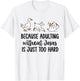 Because Adulting Without Jesus is Just Too Hard Funny Goose T-Shirt - T-Shirt | White