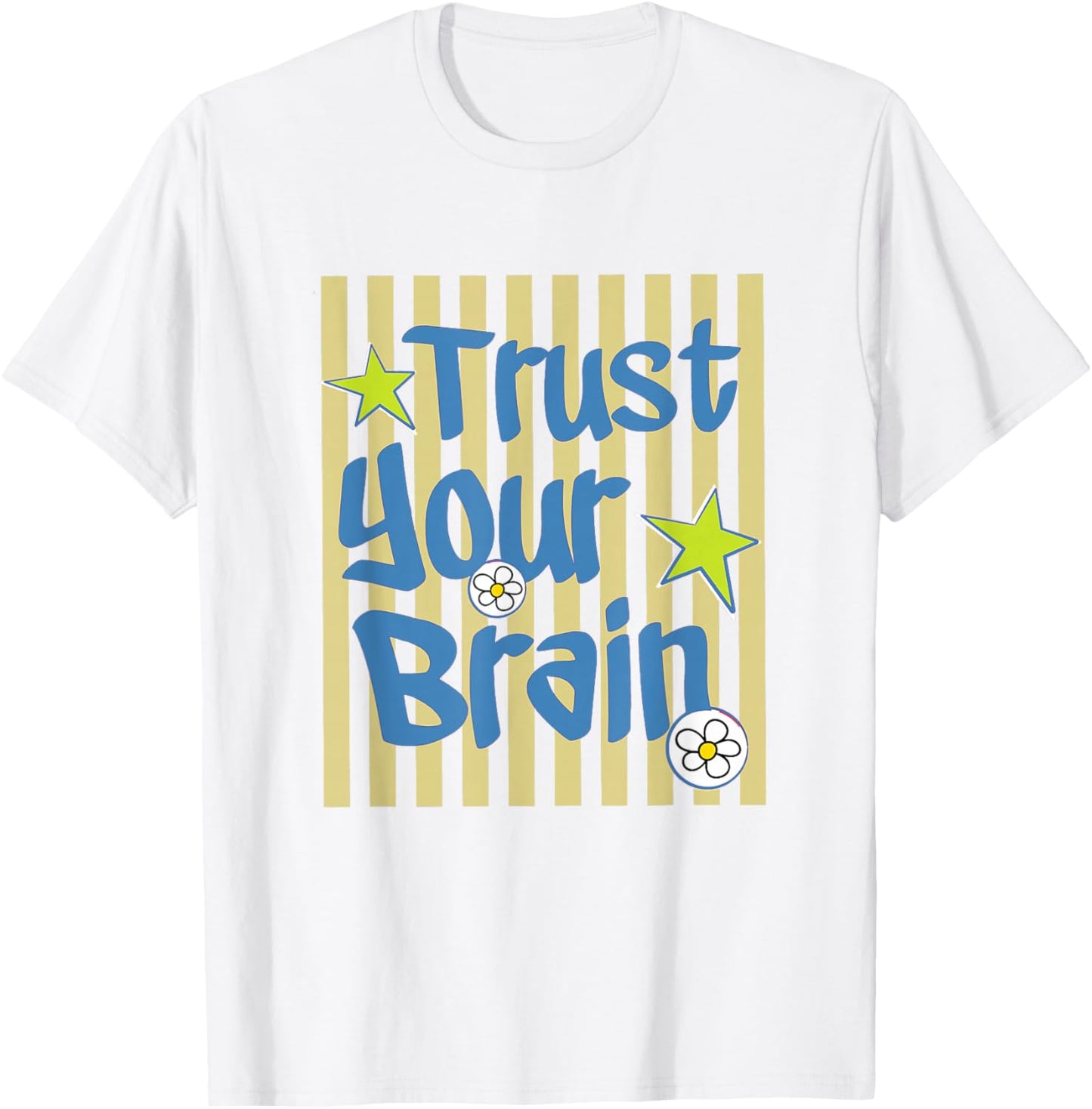 Trust Your Brain Stripe Test Day Cute School Testing Day T-Shirt - T-Shirt | White