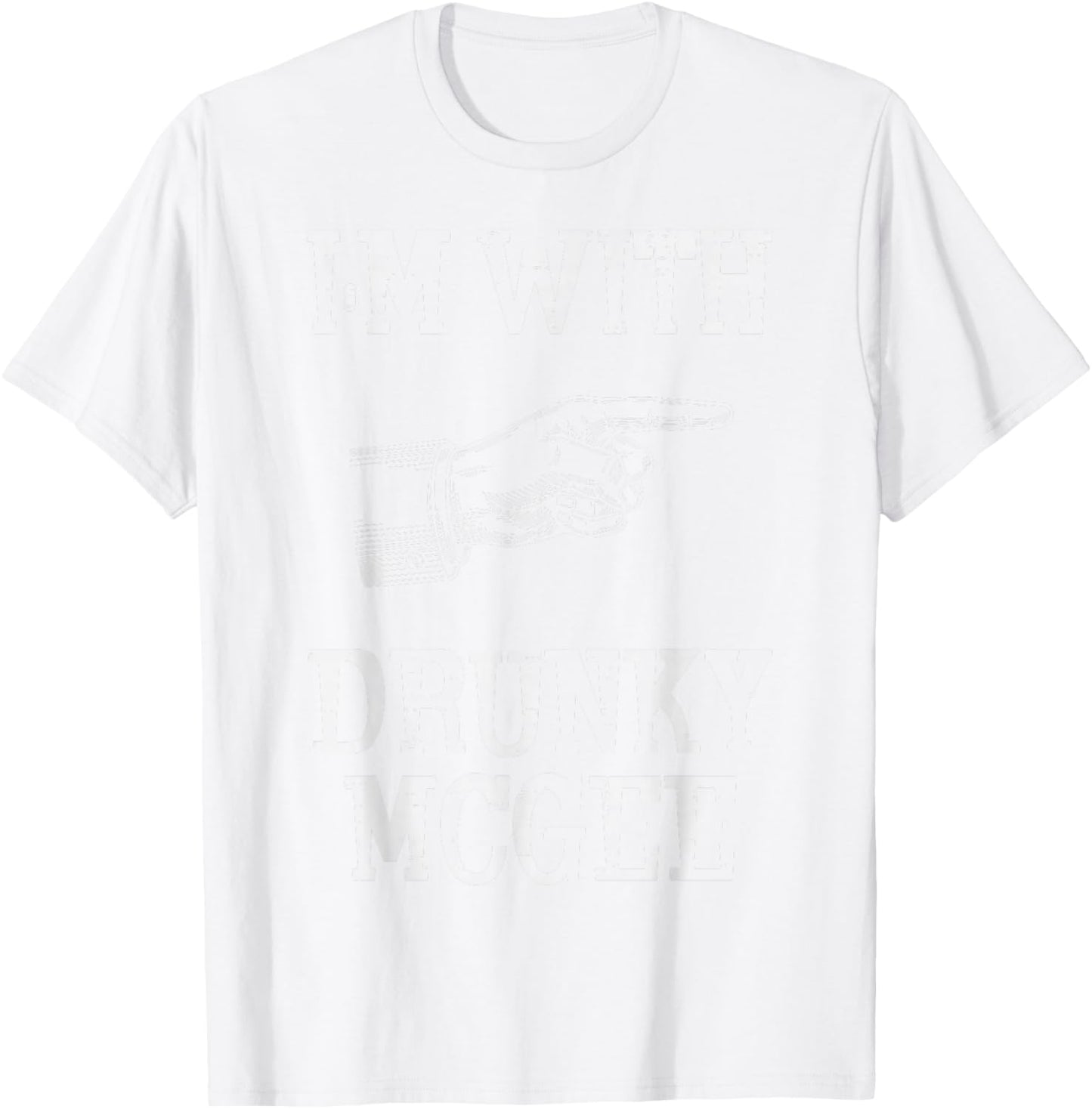 St Patricks Day Im with Drunky McGee Saint Pattys Men Women T-Shirt - T-Shirt | White