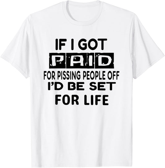 Off I’d Be Set for Life T-Shirt - T-Shirt | White