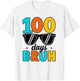 Bruh 100 Days of School Boys Girls Kids 100th Day of School T-Shirt - T-Shirt | White