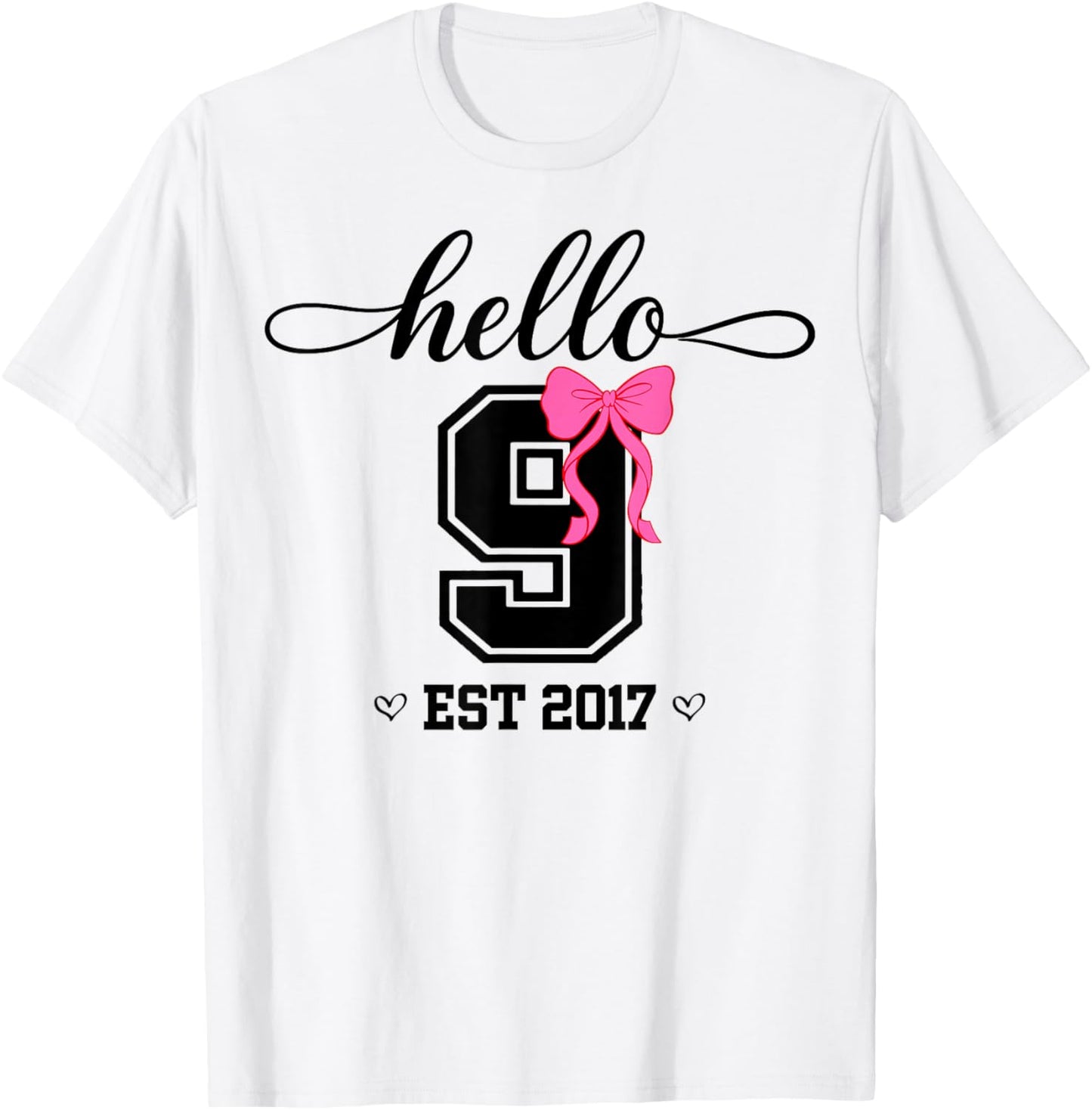 Hello Nine Est 2017 Coquette Bow 9th Birthday Girl T-Shirt - T-Shirt | White