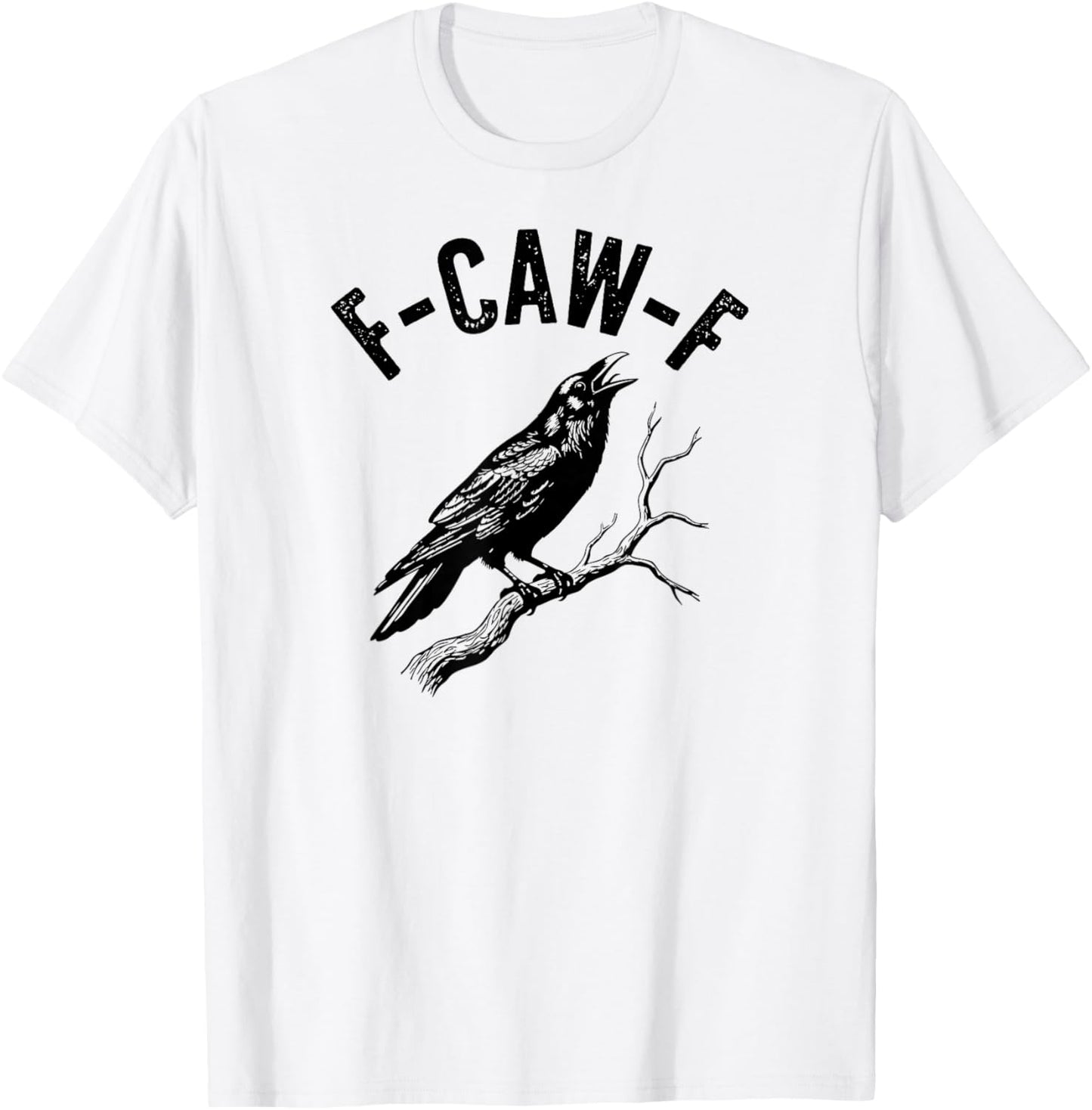 F-Caw-F Funny Crow Gothic Alternative Design T-Shirt - T-Shirt | White