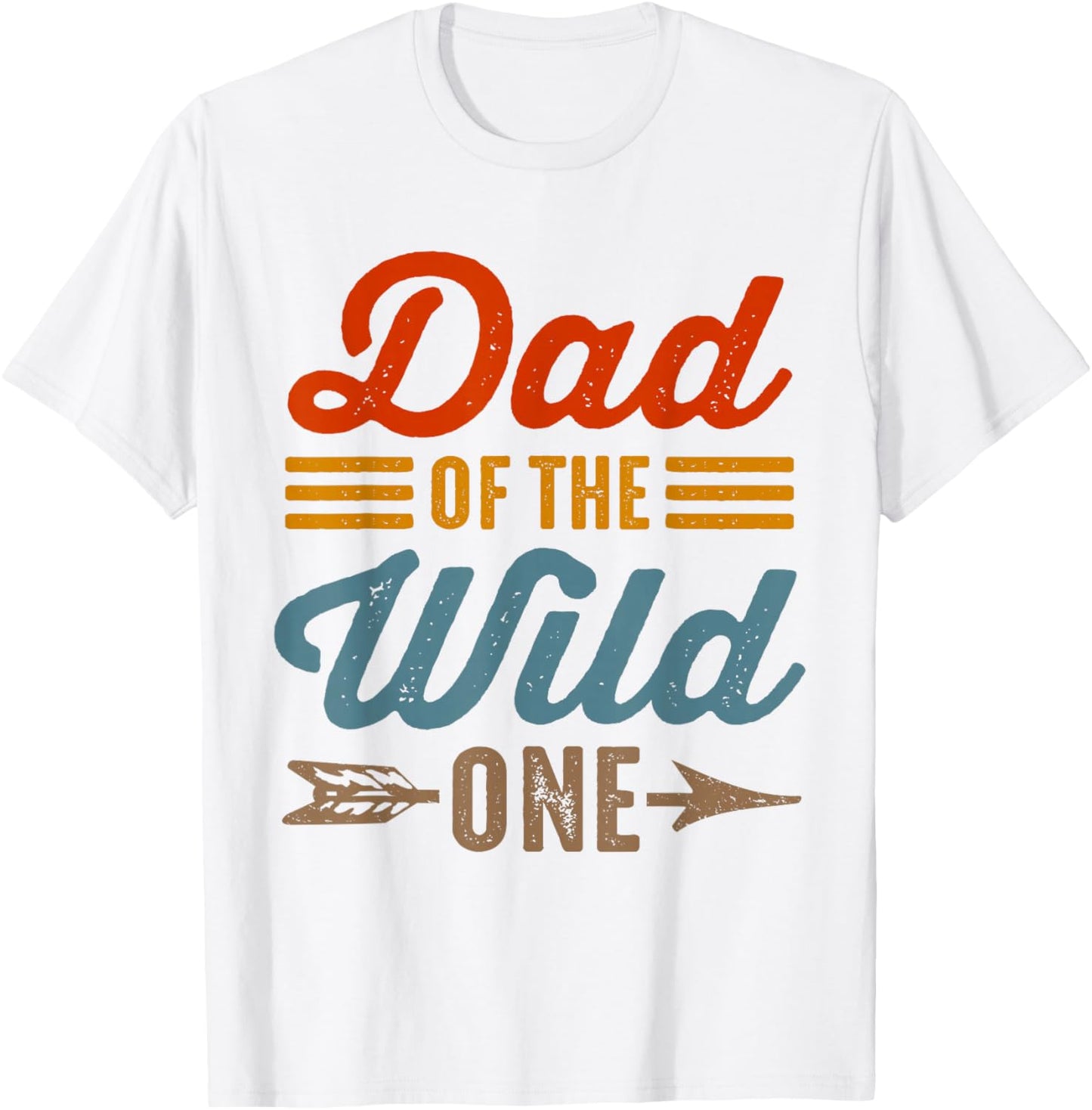 Dad of The Wild One Son Daughter 1st Birthday Father's Day T-Shirt - T-Shirt | White