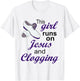 This Girl Runs on Jesus and Clogging | Christian Clogger T-Shirt - T-Shirt | White