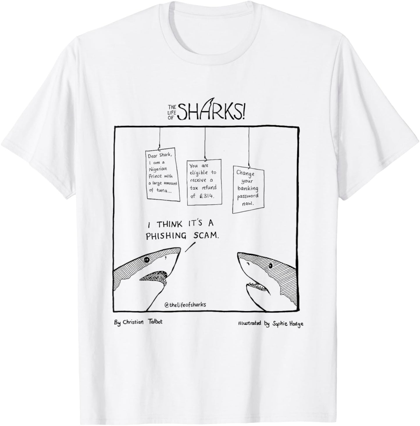 Shark I Think It's A Phishing Scam T-Shirt - T-Shirt | White