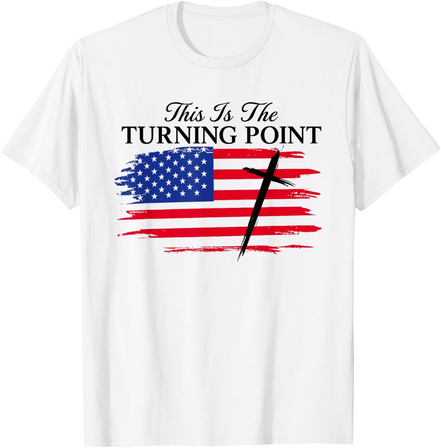 White This is The Turning Point American Flag T-Shirt - T-Shirt | White