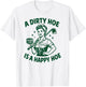 A Dirty Hoe is A Happy Hoe | Funny Women's Adult Humor Retro T-Shirt - T-Shirt | White