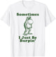 Sometimes I Just Be Burpin Funny Frog Burp Meme Vintage Toad T-Shirt - T-Shirt | White