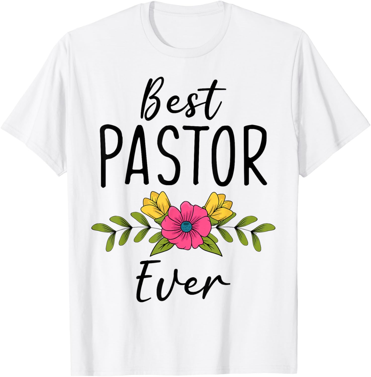 Best Pastor Ever Christian Minister Preacher Gift T-Shirt - T-Shirt | White