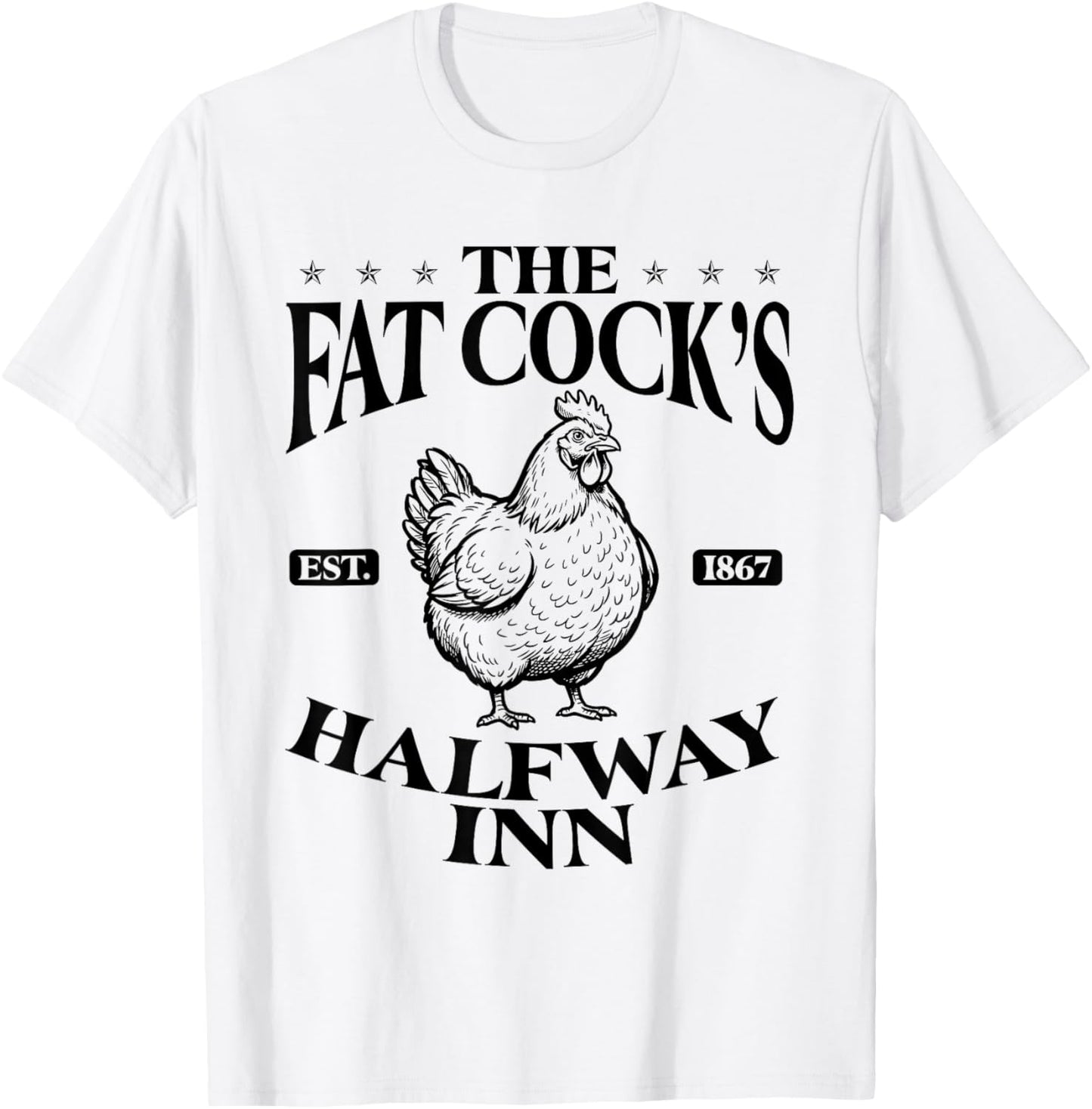 The Fat Cock's Halfway Inn Funny Pub T-Shirt - T-Shirt | White