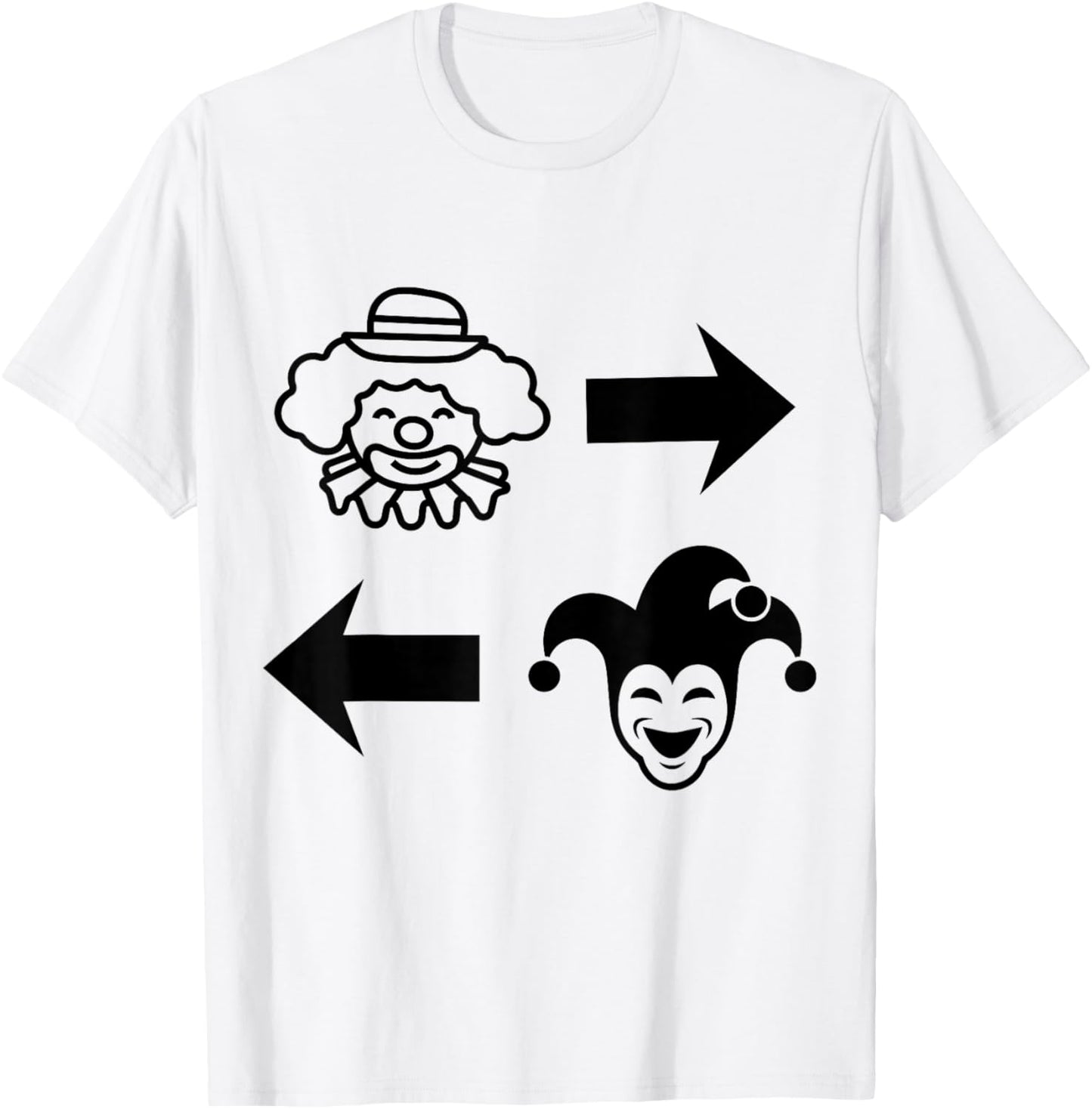 Clowns to The Right Jokers to The Left Fun Halloween T-Shirt - T-Shirt | White