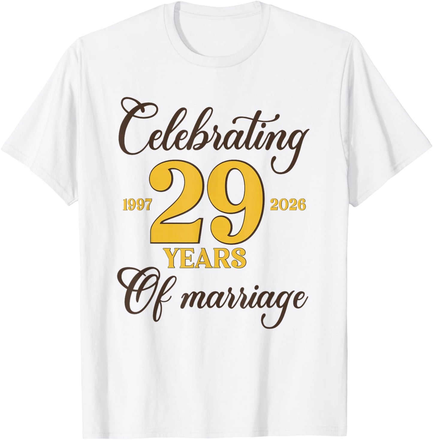 Funny 29 Years of Marriage 1997 29th Wedding Anniversary T-Shirt - T-Shirt | White