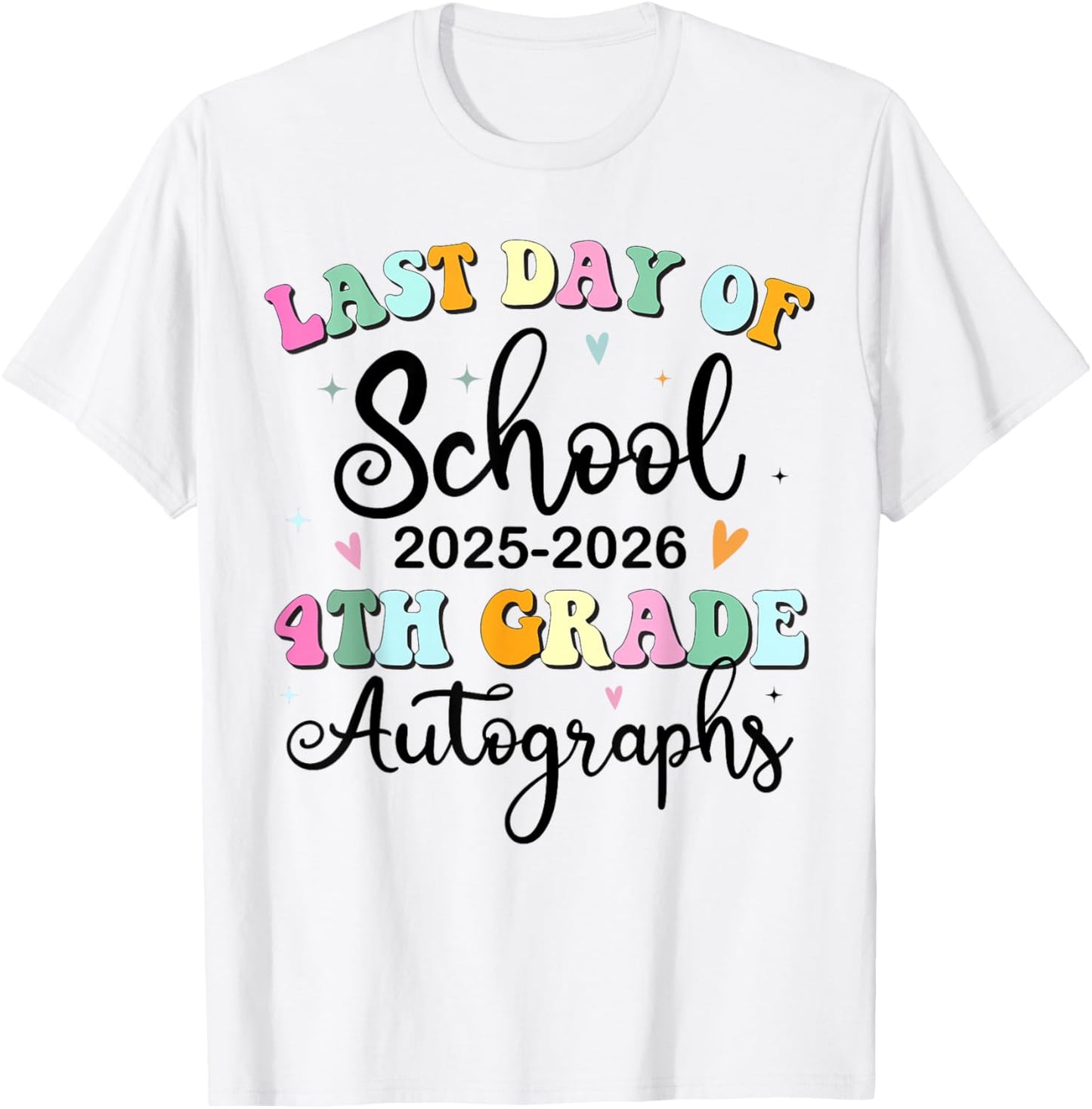 Last Day of School Autograph 4th Grade Graduation Boys Girls T-Shirt - T-Shirt | White
