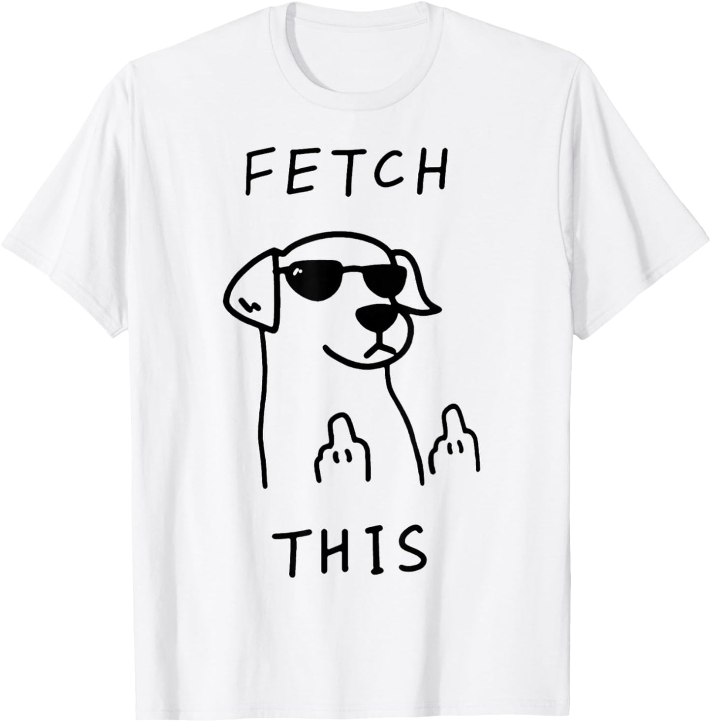 Fetch This Dog with Glasses Meme Humor Joke T-Shirt - T-Shirt | White