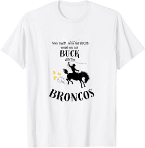 Bronco Driver's Bucking Duck Funny T-Shirt - T-Shirt | White