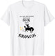 Bronco Driver's Bucking Duck Funny T-Shirt - T-Shirt | White