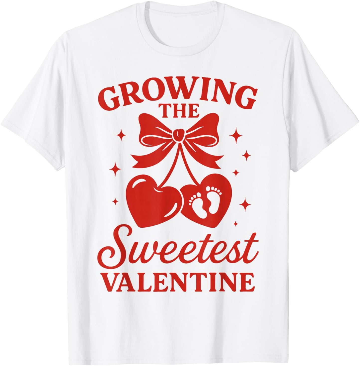 Valentines Pregnancy Announcement Growing Sweetest Valentine T-Shirt - T-Shirt | White