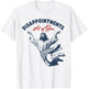 Jesus Disappointments All of You T-Shirt - T-Shirt | White